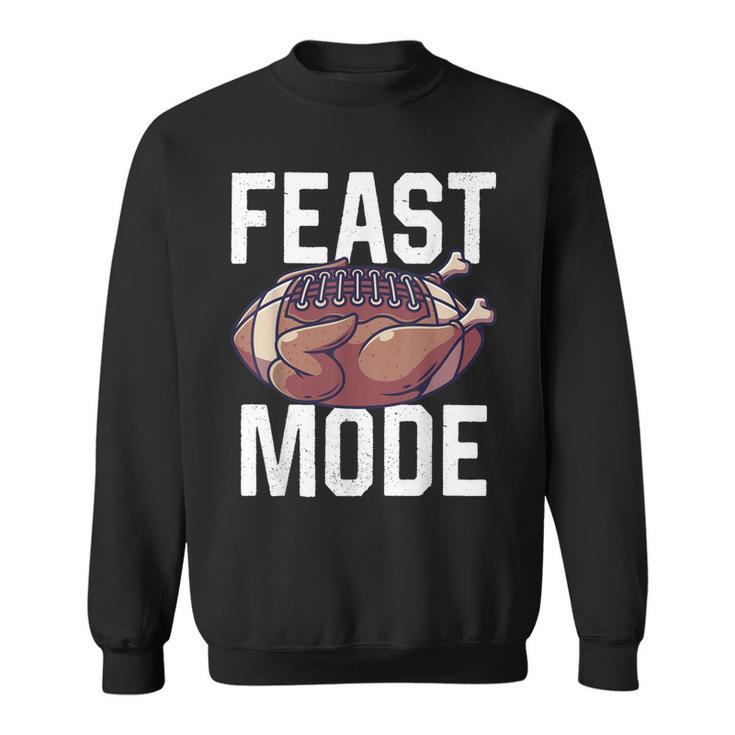 Feast Mode Football Turkey Funny Thanksgiving Day Gift  Men Women Sweatshirt Graphic Print Unisex