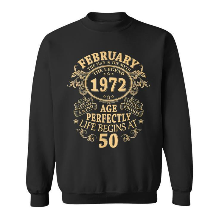 February 1972 The Man Myth Legend 50 Year Old Birthday Gifts Sweatshirt