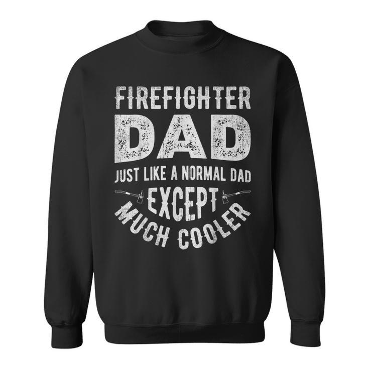 Firefighter Dad Funny Firemen Dads Fathers Day Vintage Men  Sweatshirt