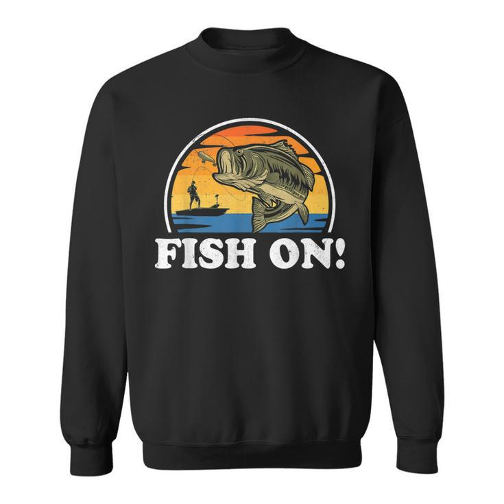 Fish On Funny Bass Fishing Vintage Fisherman For Men  Sweatshirt