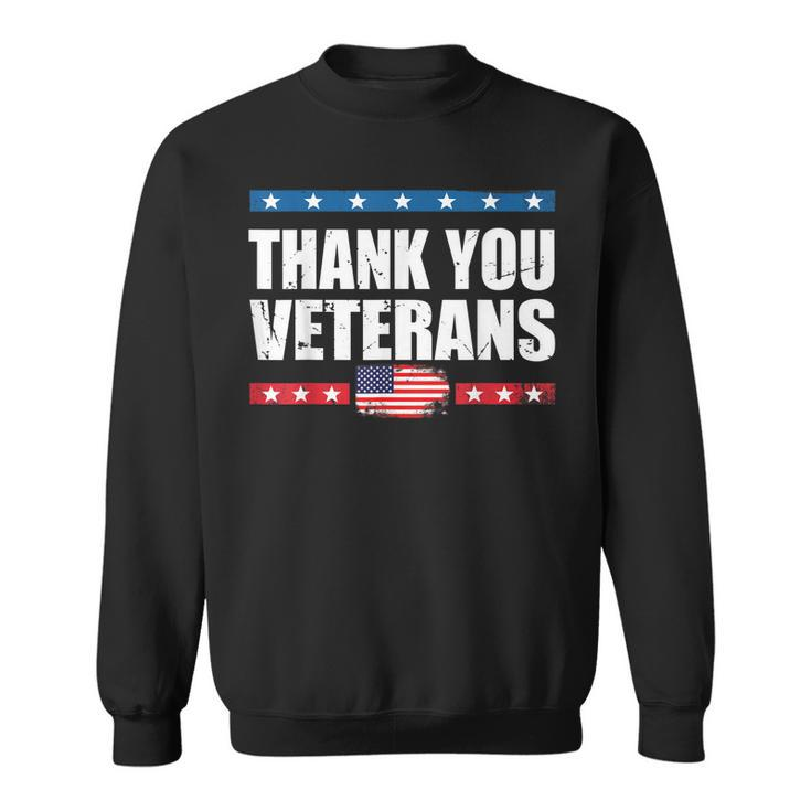  For Veterans Thank You Veterans  Veterans Day  Sweatshirt