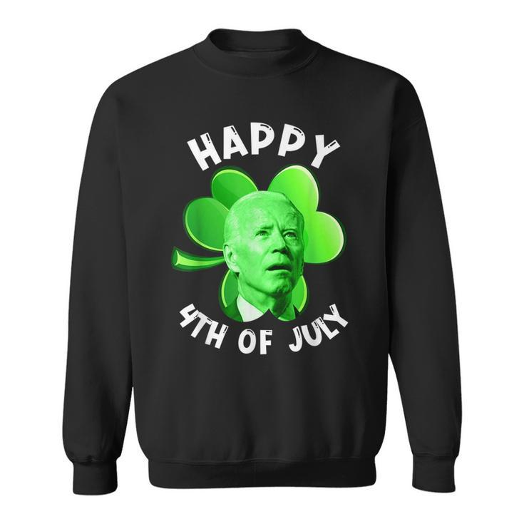 Funny Anti Biden Happy 4Th Of July Patricks Day Biden  Sweatshirt