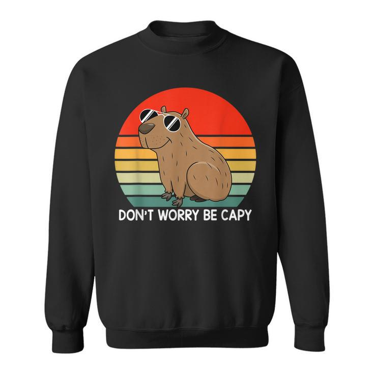 Funny Capybara Dont Be Worry Be Capy Funny Capybara Costume  Sweatshirt