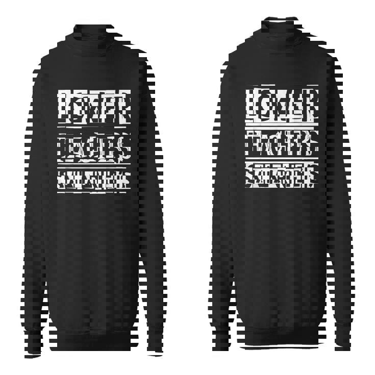 Funny Costume For Teacher Men Women Lower Teacher Salaries Men Women Sweatshirt Graphic Print Unisex