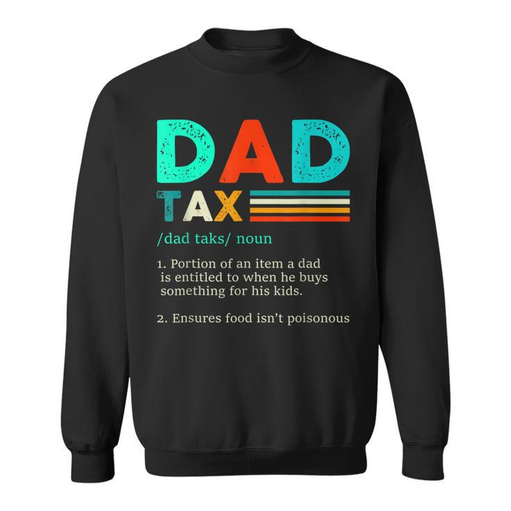 Funny Dad Tax Definition Retro Vintage Sweatshirt