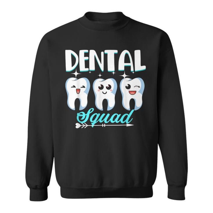 Funny Dental Squad Dentist Hygienist Dentistry Student Gift Sweatshirt