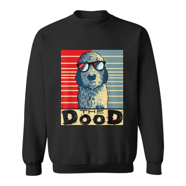 Funny Goldendoodle Gift Golden Doodle The Dood  Sweatshirt