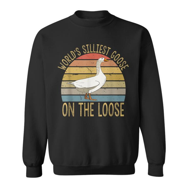 Funny Goose Worlds Silliest Goose On The Loose Vintage Sweatshirt