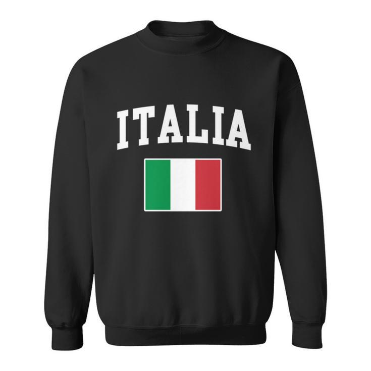 Funny Italia Flag Gift Italy Italian Funny Italiano Family Gift For Men Women Ki Sweatshirt