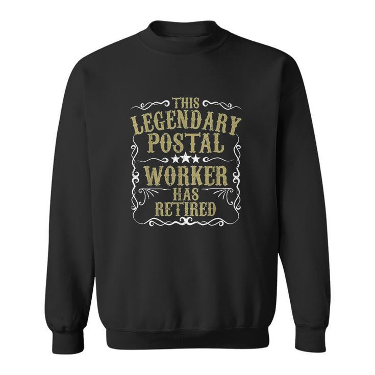 Funny Legendary Postal Worker Retired Retirement Gift Idea Men Women Sweatshirt Graphic Print Unisex