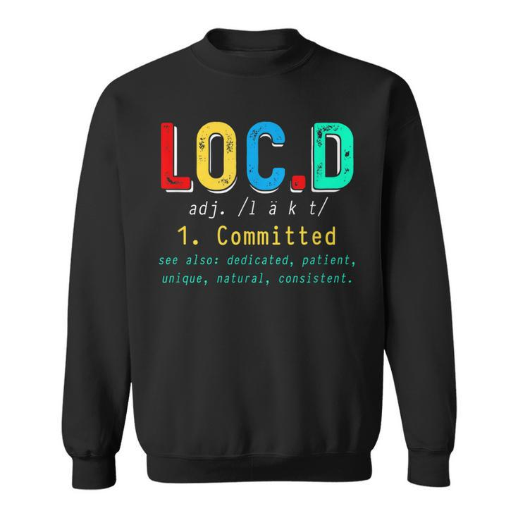 Funny Locd Definition Black History Month African Afro  Sweatshirt