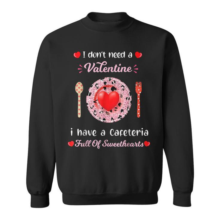 Funny Lunch Lady Valentines Day For Lunch Lady Cafeteria  Sweatshirt