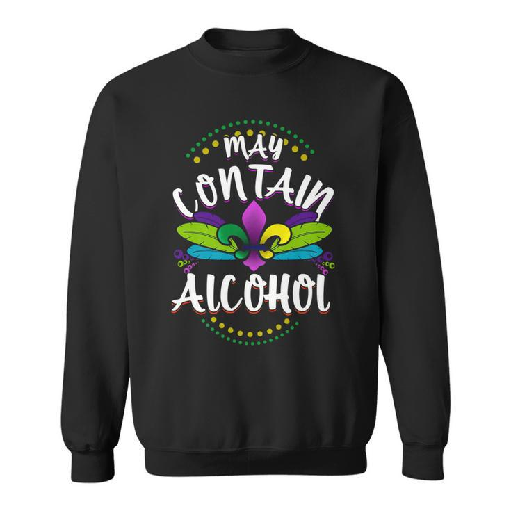 Funny Mardi Gras Drinking May Contain Alcohol   Sweatshirt