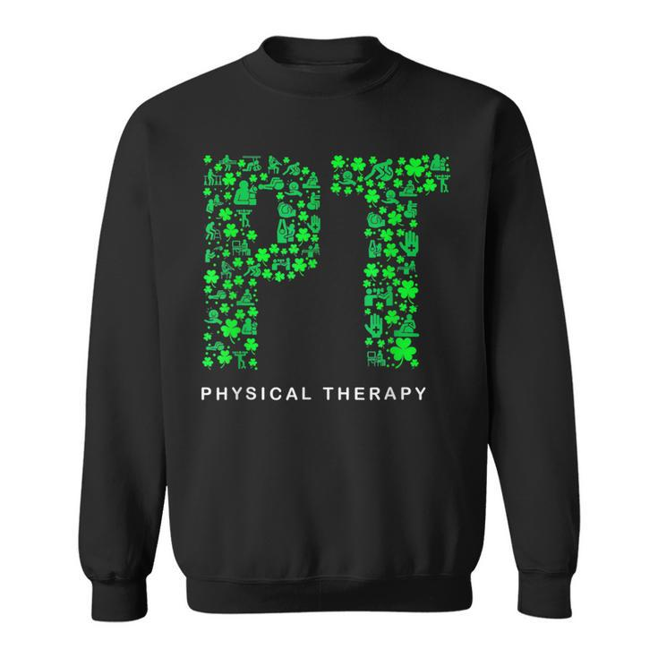 Funny Physical Therapy Therapist Happy St Patricks Day  Sweatshirt