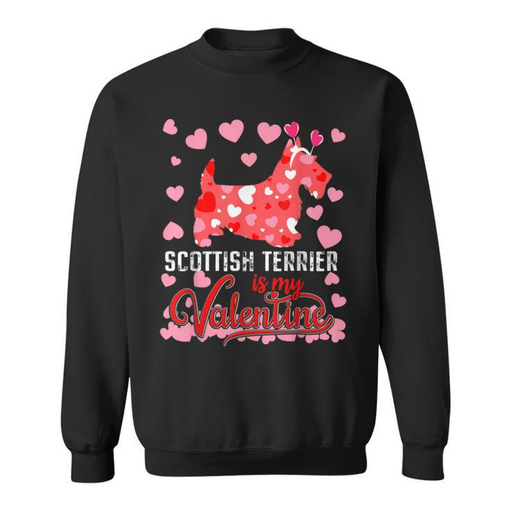 Funny Scottish Terrier Is My Valentine Dog Lover Dad Mom Sweatshirt