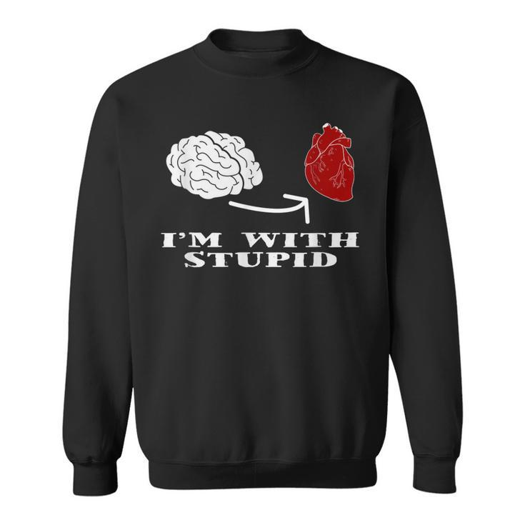 Funny Stupid Heart Brain Lovers  Men Women Sweatshirt Graphic Print Unisex