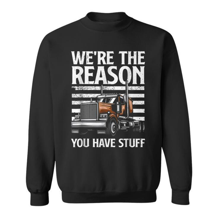 Funny Trucker Design For Men Women Semi Truck Driver Lover  Sweatshirt