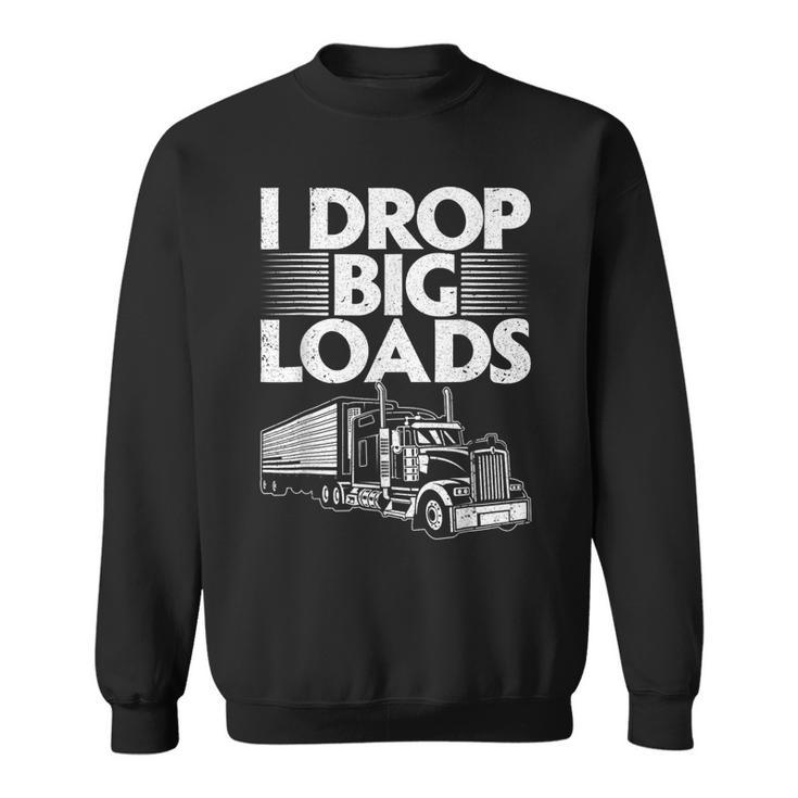 Funny Trucker Design For Men Women Semi Truck Driver Lover  V2 Sweatshirt