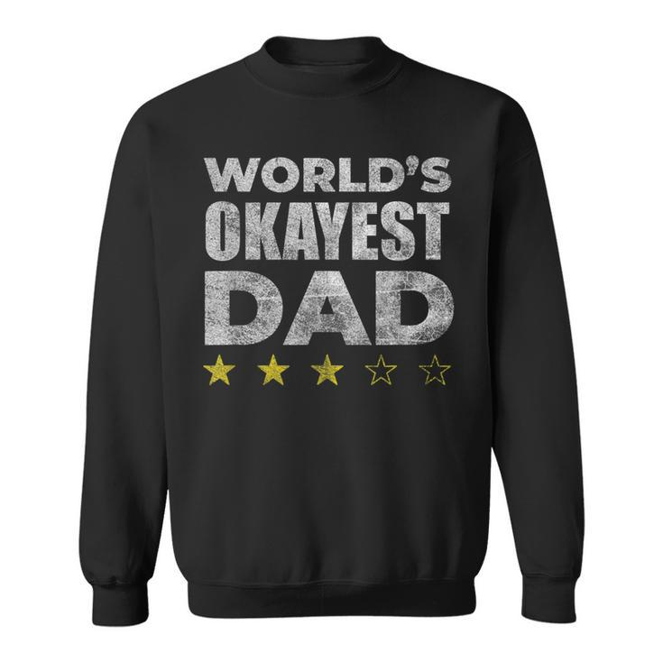 Funny Worlds Okayest Dad - Vintage Style  Sweatshirt