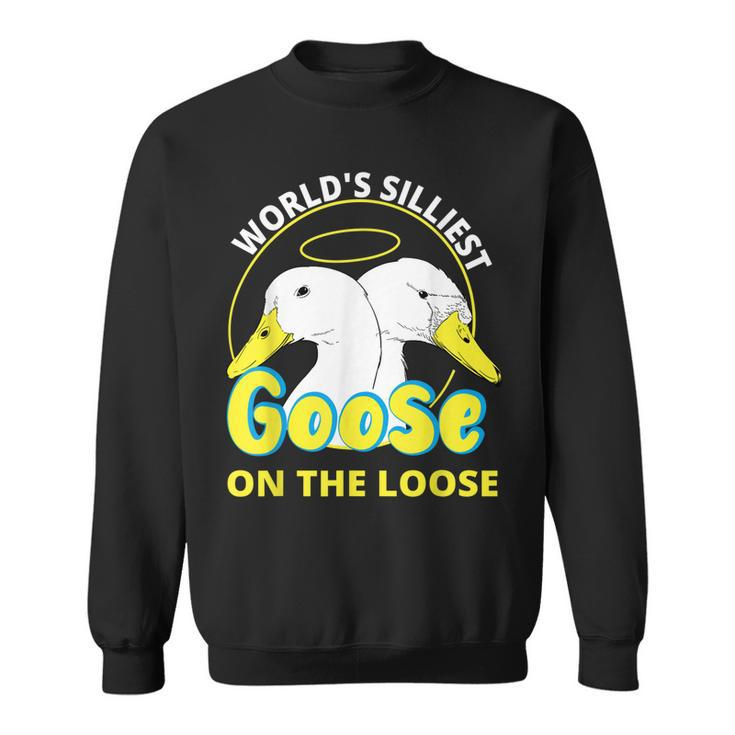 Funny Worlds Silliest Goose On The Loose For Women  Sweatshirt