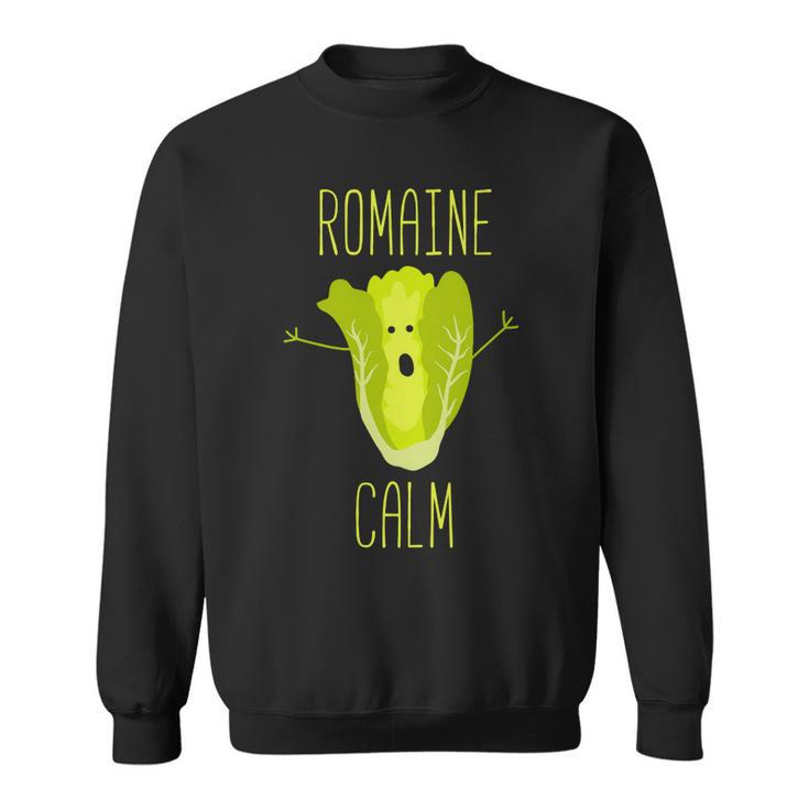 Gardening Pun Romaine Calm Gardener Gift  V2 Sweatshirt