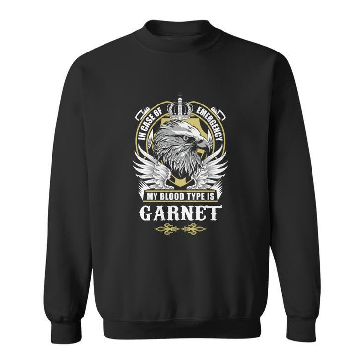 Garnet Name T  - In Case Of Emergency My Bloo Sweatshirt