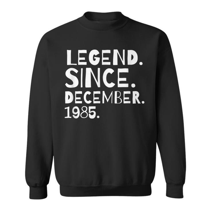 Geburtstagslegende Dezember 1985 Sweatshirt, Retro Geburtstagshirt