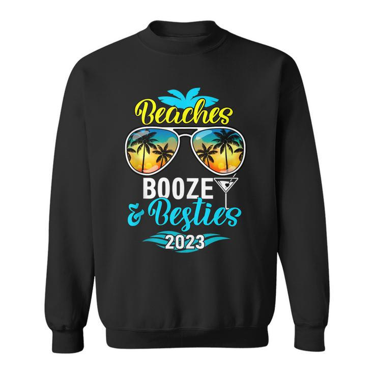 Girls Trip 2023 Bahamas Hawaii Beaches Booze And Besties  Sweatshirt