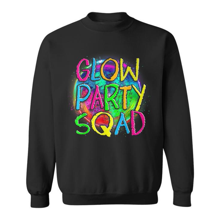 Glow Party Squad Paint Splatter Effect Glow Party Sweatshirt