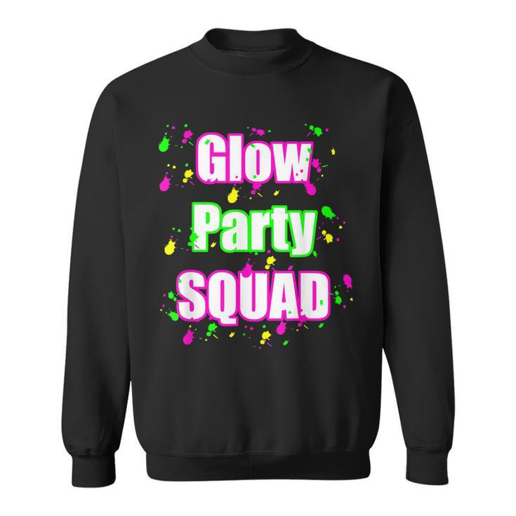 Glow Party Squad Paint Splatter Effect Neon Glow Party  Sweatshirt