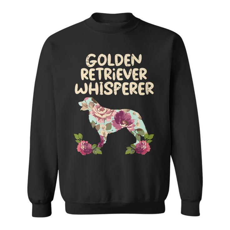 Golden Retriever Goldie Dog Floral Golden Retriever Whisperer Dog Lover Girls Women 232 Retrievers Sweatshirt