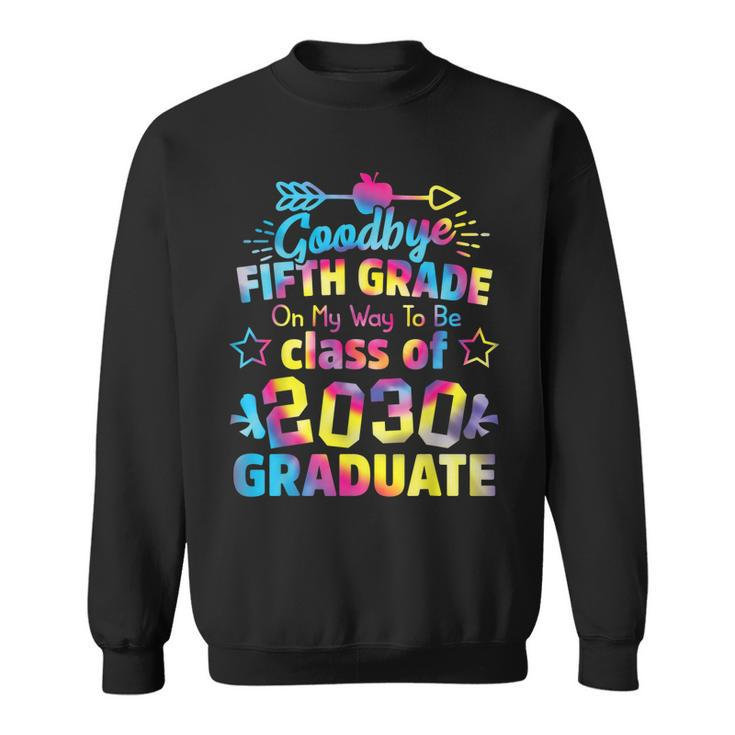 Goodbye 5Th Grade Class Of 2030 Grad Hello 6Th Grade Sweatshirt