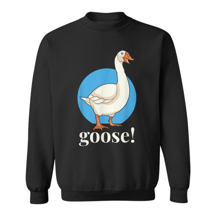Goose Funny Meme Costume Goose Birds Honk Lover Gift  Sweatshirt