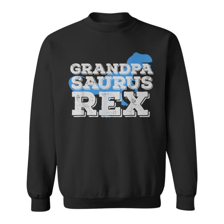 Grandpa Dinosaur Rex  Fathers Day Gift Dads Sweatshirt