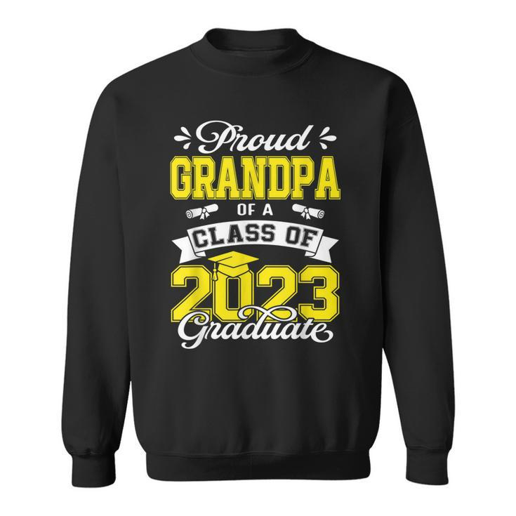 Grandpa Senior 2023  Proud Grandpa Of 2023 Graduate  Sweatshirt