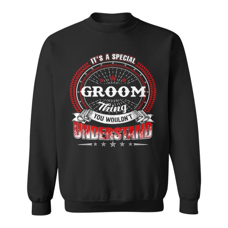 Groom Family Crest Groom Groom Clothing GroomGroom T Gifts For The Groom Sweatshirt