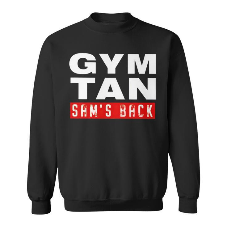 Gym Tan Sam’S Back Sweatshirt