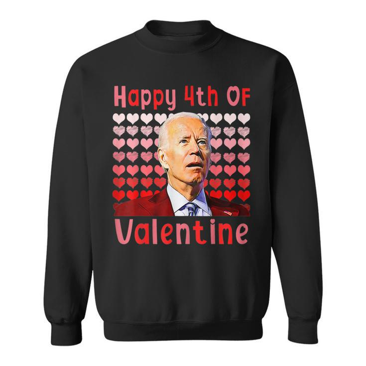 Happy 4Th Of Valentine Funny Joe Biden Valentines Day Sweatshirt