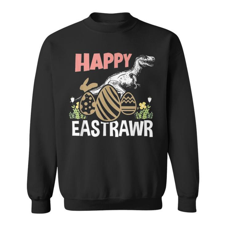 Happy Eastrawr Easter Dinosaur T Rex Egg Hunt Basket Bunny V2 Sweatshirt