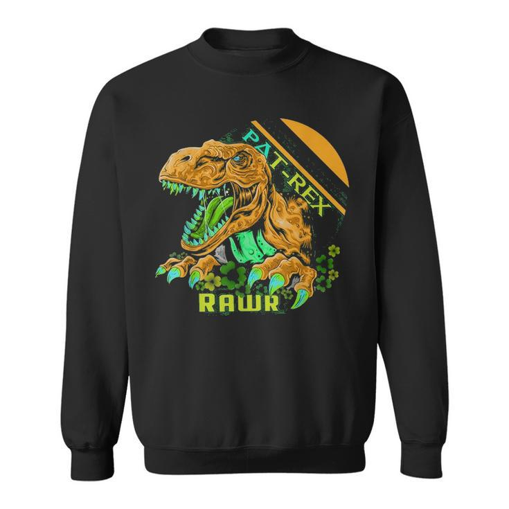 Happy Pat Rex DayRex Dinosaur St Patricks Day Sweatshirt