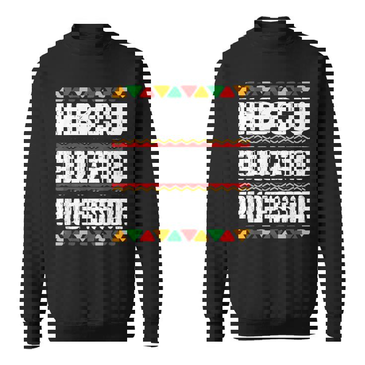Hbcu Educated Professor Black College Grad Dashiki Men Women Sweatshirt Graphic Print Unisex