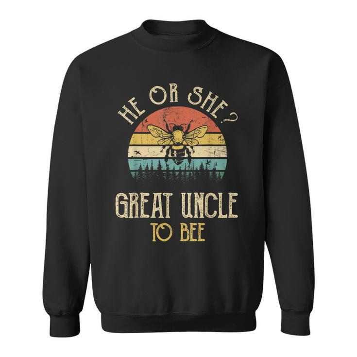 He Or She Great Uncle To Bee New Uncle To Be Sweatshirt