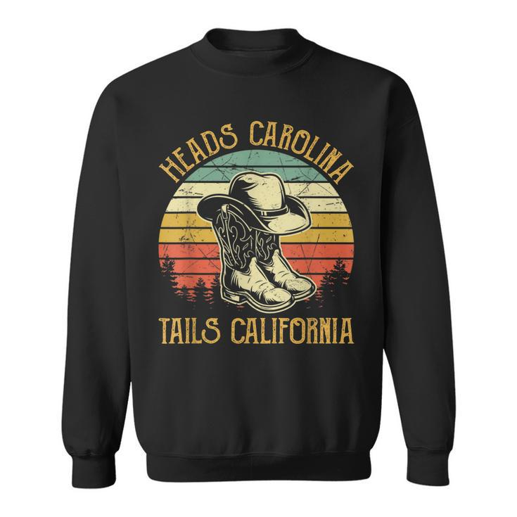 Heads Carolina Tail California Western Cowgirl Country Music  Sweatshirt