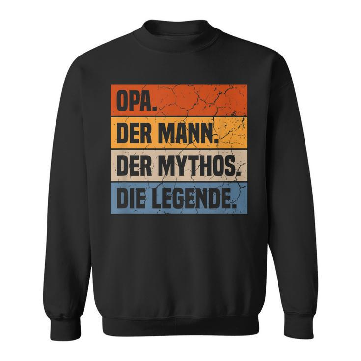 Herren Opa Der Mann Der Mythos Die Legende Großvater Geschenk Sweatshirt