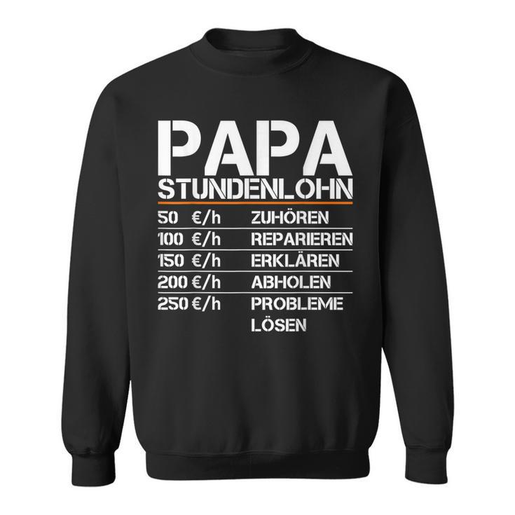 Herren Papa Stundenlohn Witzig Geschenk Lustiger Spruch Vater Sweatshirt