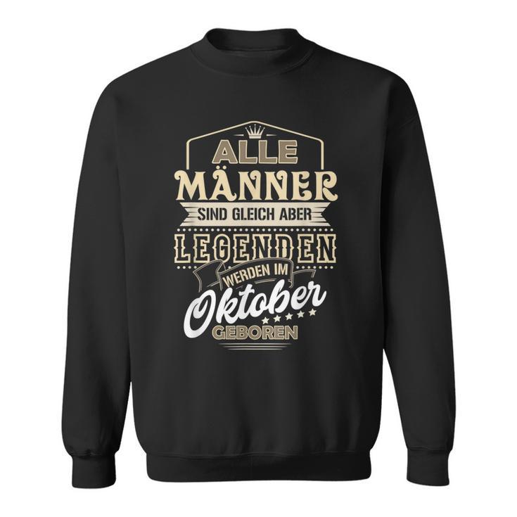 Herren Sweatshirt Legenden Geboren im Oktober, Einzigartiges Männer Tee