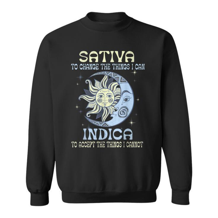 Hippie Cannabis 420Sativa To Change The Things I Can Indica  Sweatshirt