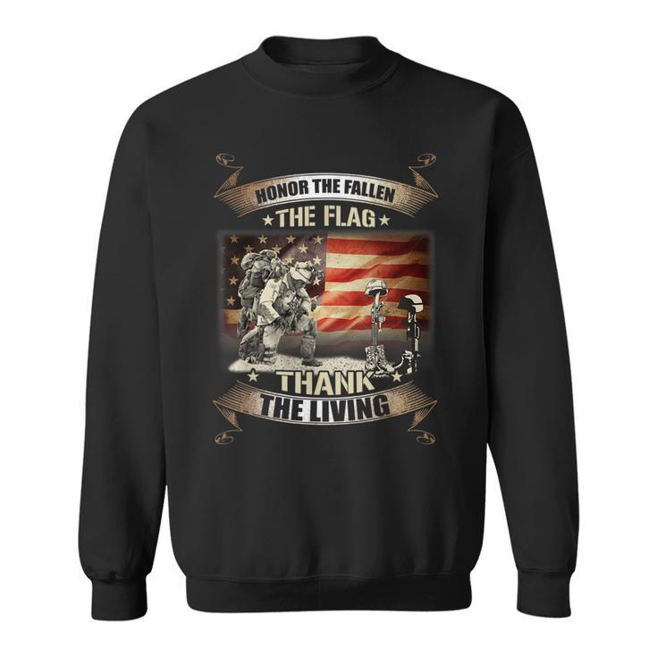 Honor The Fallen Thank The Living Memorial Day - Veteran Day  Sweatshirt