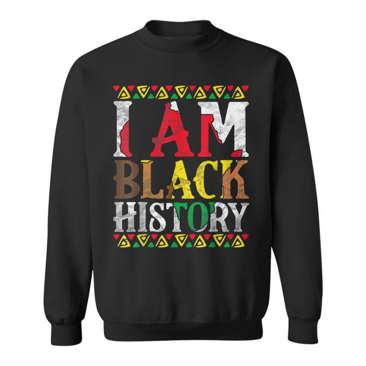 I Am Black History - Black History Month & Pride  Sweatshirt