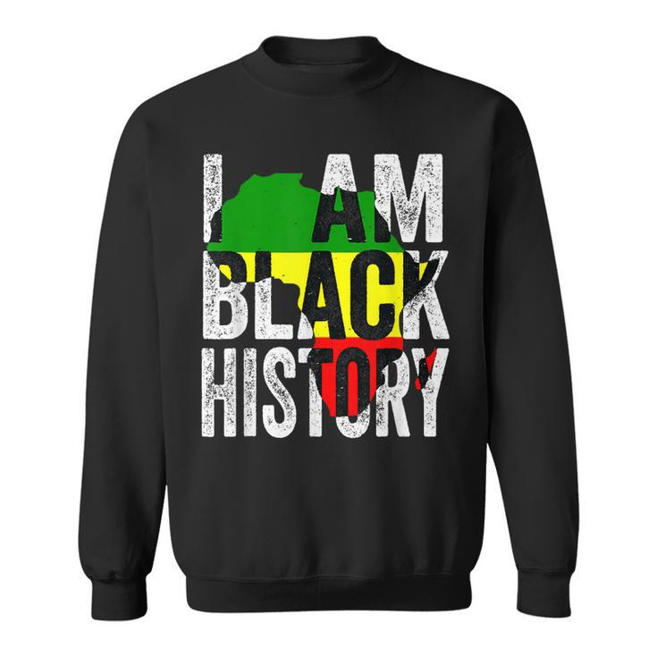 I Am Black History Month African American Pride Gifts  Sweatshirt